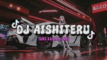 DJ AISHITERU 2 Viral Tiktok