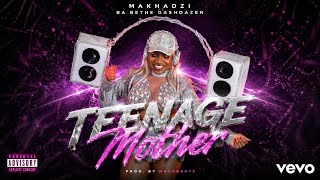 Makhadzi X Ba Bethe Gashoazen Teenage Mother type Beat
