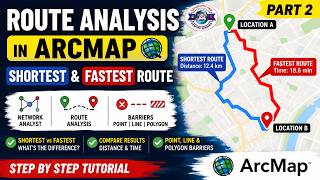 Route Analysis in ArcMap | Shortest & Fastest Route | Network Analyst | Part 2 🌍