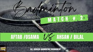 EPIC – Viral Badminton Match  - Aftab & Osama Vs Ahsan & Bilal #youtubeshorts #viral #viralvideo by PAKISTAN BADMINTON MASTERS 272 views 4 months ago 6 minutes, 28 seconds