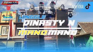 Download lagu DJ MANO MANO‼️JINGGLE DINASTY N🔥•COCOK UNTUK CEKSOUND• INI_KITA_BUKAN_MEREKA by MIKO_PUTRA