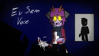 Download Lagu Eu Sem Voce || Me without you || ⚠️bloody diarhea MP3