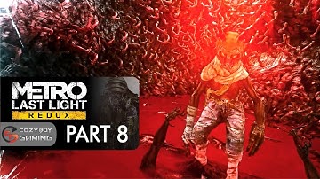 Metro: Last Light - Redux (PART 8) | Walkthrough PC Gameplay [1080P FHD 60FPS]