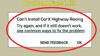 How To Fix Can't Install CarX Highway Racing Error On Google Play Store Android & Ios Mobile screenshot 5