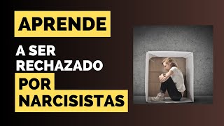 Aprende a ser rechazado por narcisistas by SANANDO EL CORAZON 924 views 2 weeks ago 16 minutes
