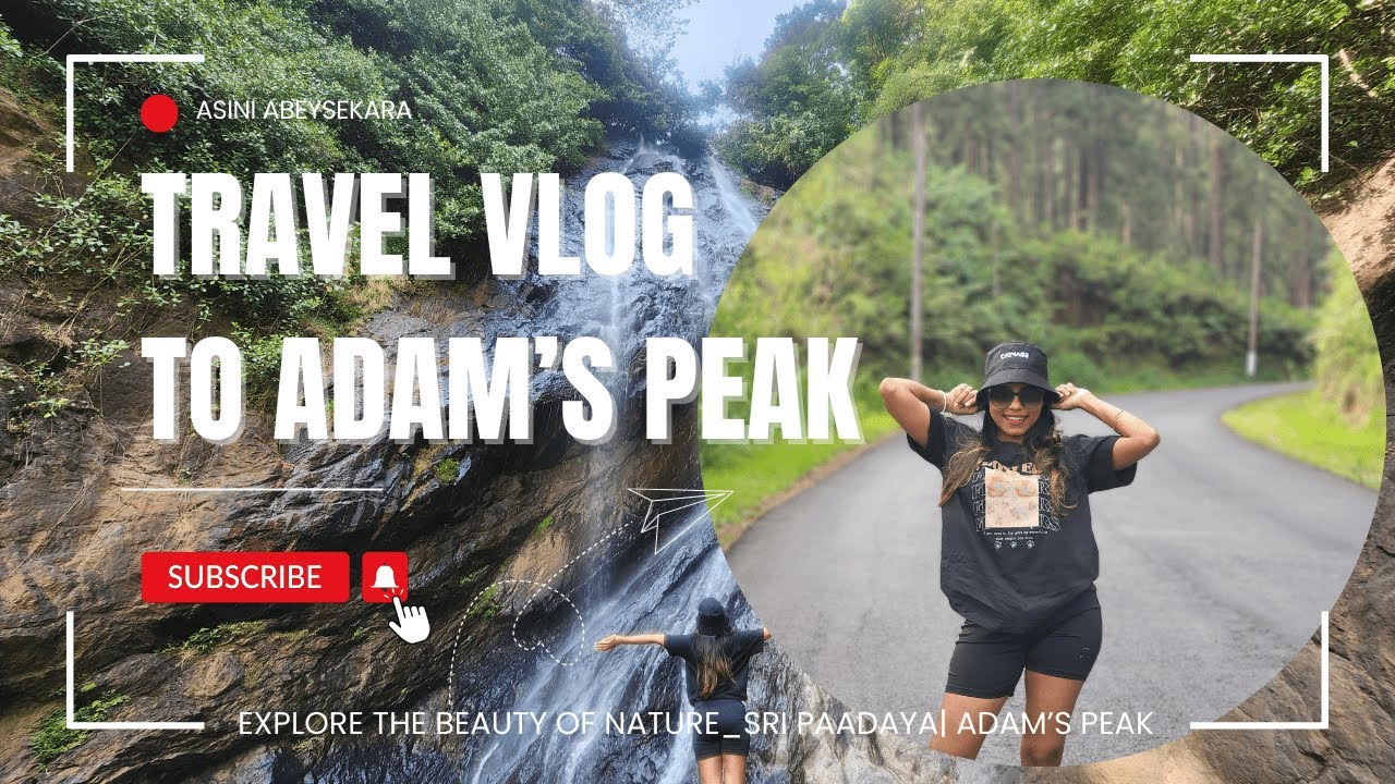 ශ්‍රී පාදය FULL VIDEO| දවස් 3ක්| Spend 3 days in Adam's Peak| Sri Paadaya| Travel With me