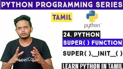 Super Function in Python | Inheritance in Python | Super Keyword | Python in Tamil | Adi Explains