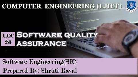 Lec-28_Software Quality Assurance | Software Engineering | Computer Engineering