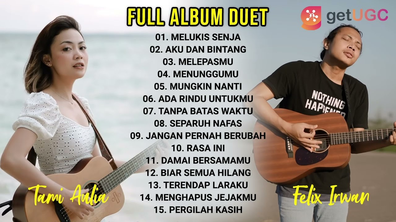 â�£Album Duet Cover Terbaik Felix Irwan Feat Tami Aulia | Melukis Senja - Budi Doremi