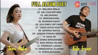 ALBUM DUET COVER TERBAIK FELIX IRWAN FEAT TAMI AULIA | MELUKIS SENJA - BUDI DOREMI