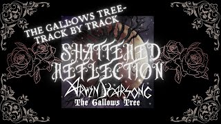 THE GALLOWS TREE TRACK BY TRACK- SHATTERED REFLECTION