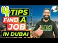 🎯🚀 4 Tips To Find a Job in Dubai 2024 -💡Job Search In UAE.