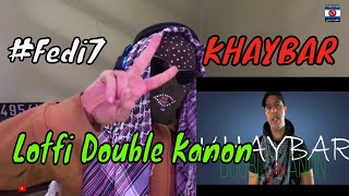 KHAYBAR - خيبر | Lotfi Double Kanon | reaction Fedi7