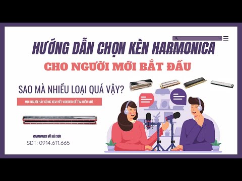 Video: Cách Chọn Kèn Harmonica