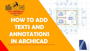 How to Add Annotation and Texts on House Designs Using ArchiCAD (For Beginners)