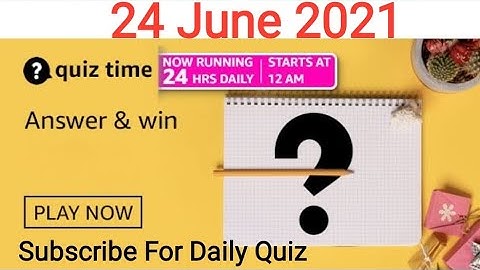 Amazon Quiz Of The Day Quiz Answers Today | 24 June 2021
