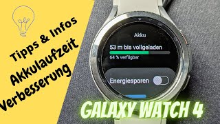 Bessere Akkulaufzeit mit der Samsung Galaxy Watch 4 (und auch Classic) Tipps und Infos