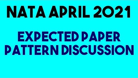 NATA April 10| EXPECTED PAPER PATTERN| DRAWING AND APTITUDE