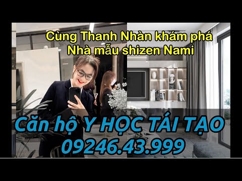 Video THAM QUAN NHÀ MẪU SHIZEN NAMI - CĂN HỘ Y HỌC TÁI TẠO - youtube