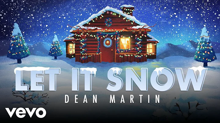 Dean Martin - Let It Snow! Let It Snow! Let It Snow! (Official Video)