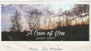 Joni Mitchell - A Case Of You (piano/orchestral cover)