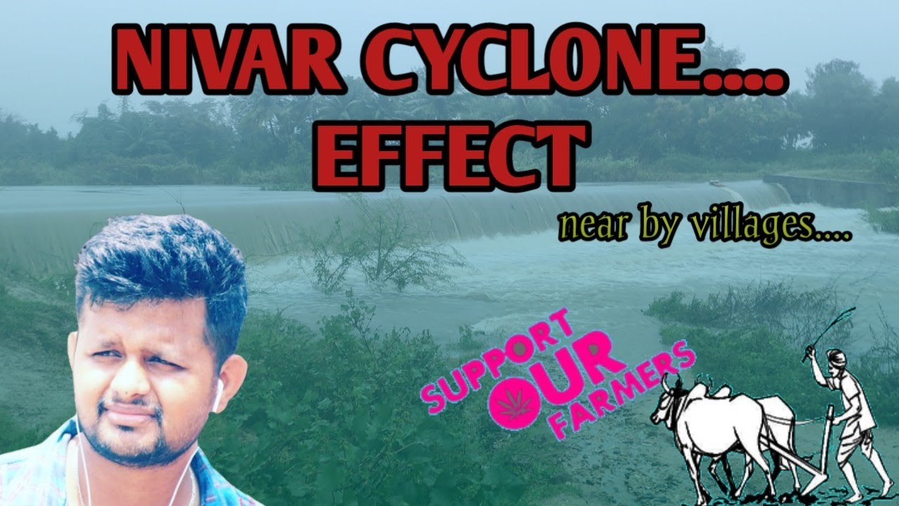 Nivar Cyclone Effect near by Villages | Support Farmers | Karthik Karu Vlogs