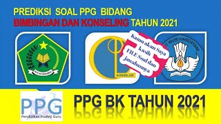 Prediksi Soal PPG Bidang BIMBINGAN dan KONSELING Tahun 2021 (Terlengkap Terbaru)