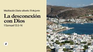 La desconexión con Dios – Meditación Diaria