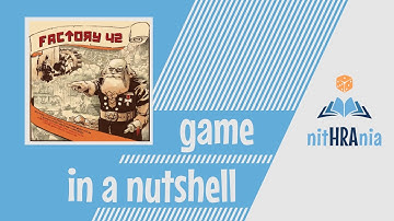 Game in a Nutshell - Factory 42 (how to play) [UPDATED]