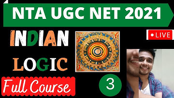 Indian Logic Full Course Paper 1 Part 3 || NTA UGC Net 2021 || Naveen Sakh ||