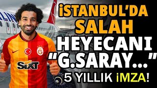 Galatasarayda Salah Heyecanı G. Saray Kaptı Bile..