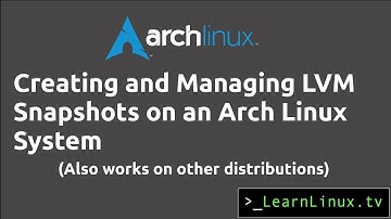 Managing LVM Snapshots on Arch Linux