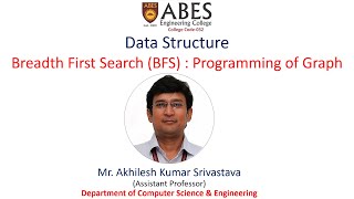 Breadth First Search (BFS) - Programming of Graph | Data Structure | ABES Engineering College