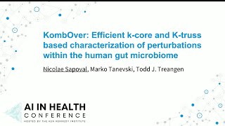 Technical Talk: KombOver: Efficient K-Core and K-Truss Based Characterization of Chronic Disease I..