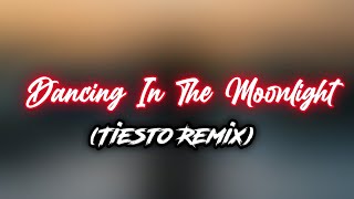 Jubel - Dancing In The Moonlight ft. NEIMY (Tiesto Remix)