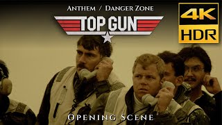 Top Gun Intro Opening Scene 4K HDR - Anthem \& Danger Zone