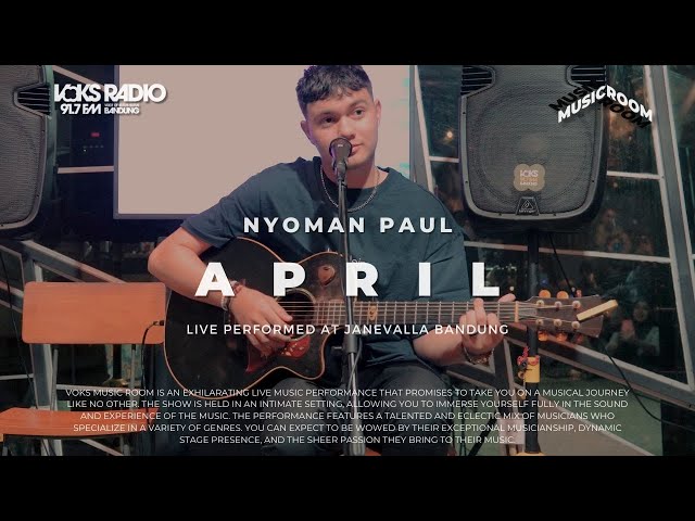 Nyoman Paul - April | Live at Voks Music Room class=