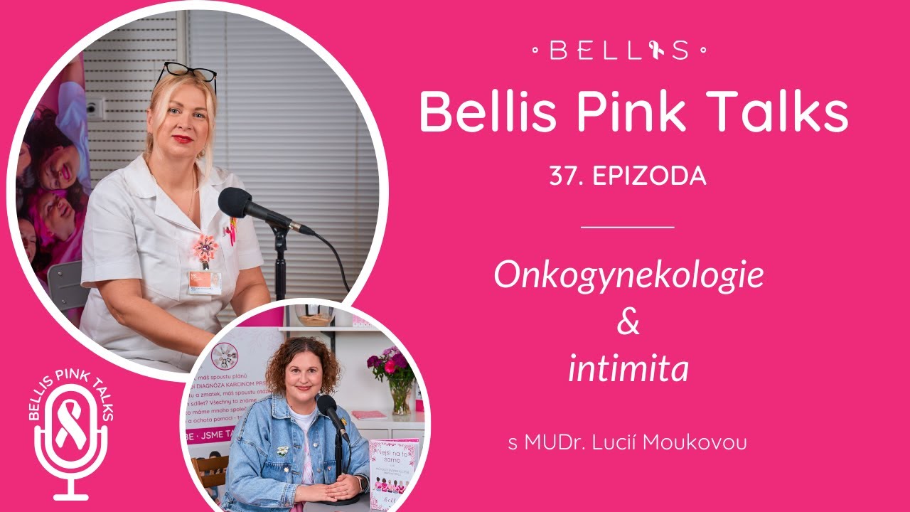 37. díl - Onkogynekologie & intimita s MUDr. Lucií Moukovou