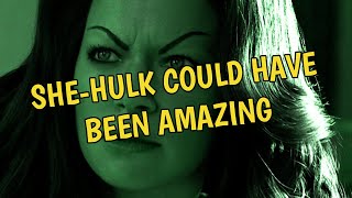 She-Hulk Could Have Been Amazing - Video Essay