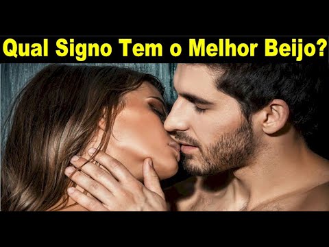 QUAL SIGNO BEIJA MELHOR - O BEIJO DE CADA SIGNO - YouTube