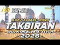 Eid al-Fitr 2026 M 1447 H Takbiran | DJ Takbiran Sound Check Slow Full Bass Clear Melodious (MHLS...