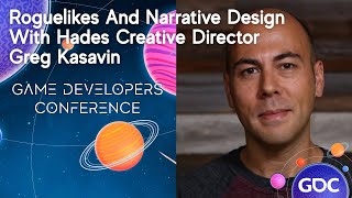 Roguelikes And Narrative Design With Hades Creative Director Greg Kasavin  GDC Podcast