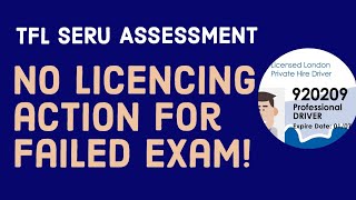 ⁣No Licensing Action 4 Failed SERU Assessment | Open Book Exam | Sadiq Khan | TfL SERU NOT Cancelled