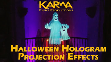 Halloween Projections & Hologram FX - Karma Event Productions