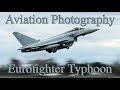 Aviation Photography - Camera settings, Royal Air Force Coningsby capturing the Eurofighter Typhoon