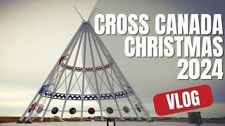 Cross-Canada Christmas Drive: Day 1 - Saamis Teepee, Mac the Moose & Saskatchewan Bound!