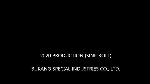 2020 PRODUCTION(SINK ROLL)