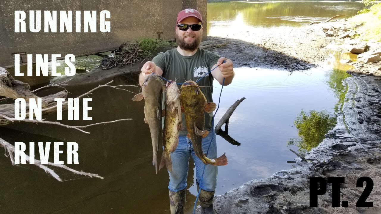 Running Lines on the River II Nebraska Catfishing 2018 YouTube