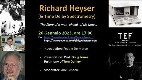 Richard Heyser & Time Delay Spectrometry. A talk with Prof Doug Jones and a Tom Danley