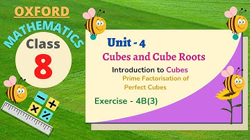 Class 8 oxford Mathematics Unit - 4 | Cubes and Cube Roots | Exercise - 4B(3) | Thenu Maths